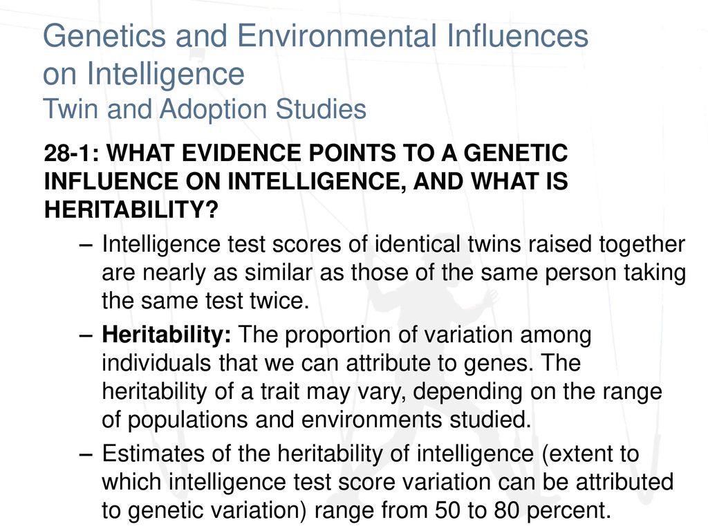 Genetics and Environmental Influences on Intelligence Twin and Adoption Studies