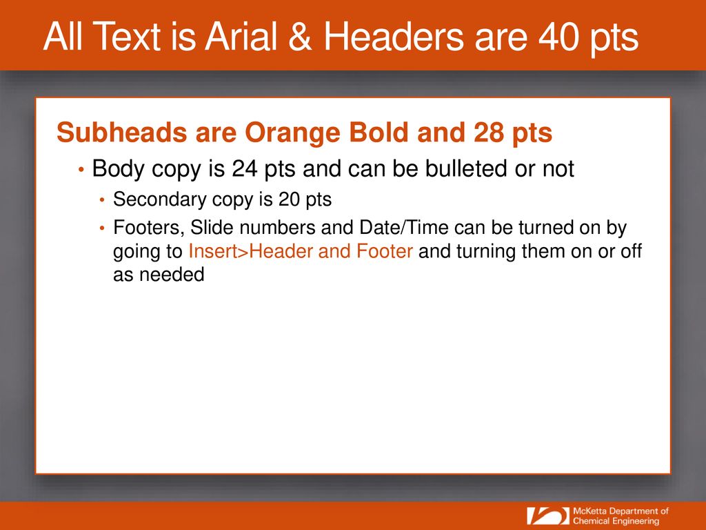 All Text is Arial & Headers are 40 pts
