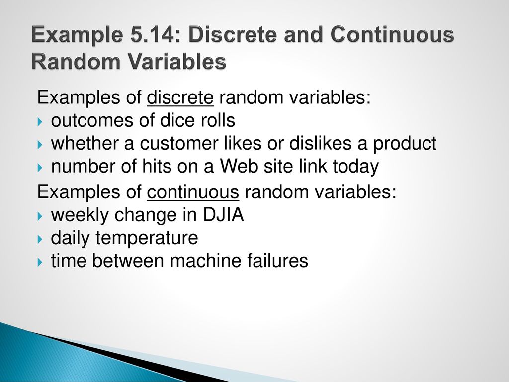 Example 5.14: Discrete and Continuous Random Variables