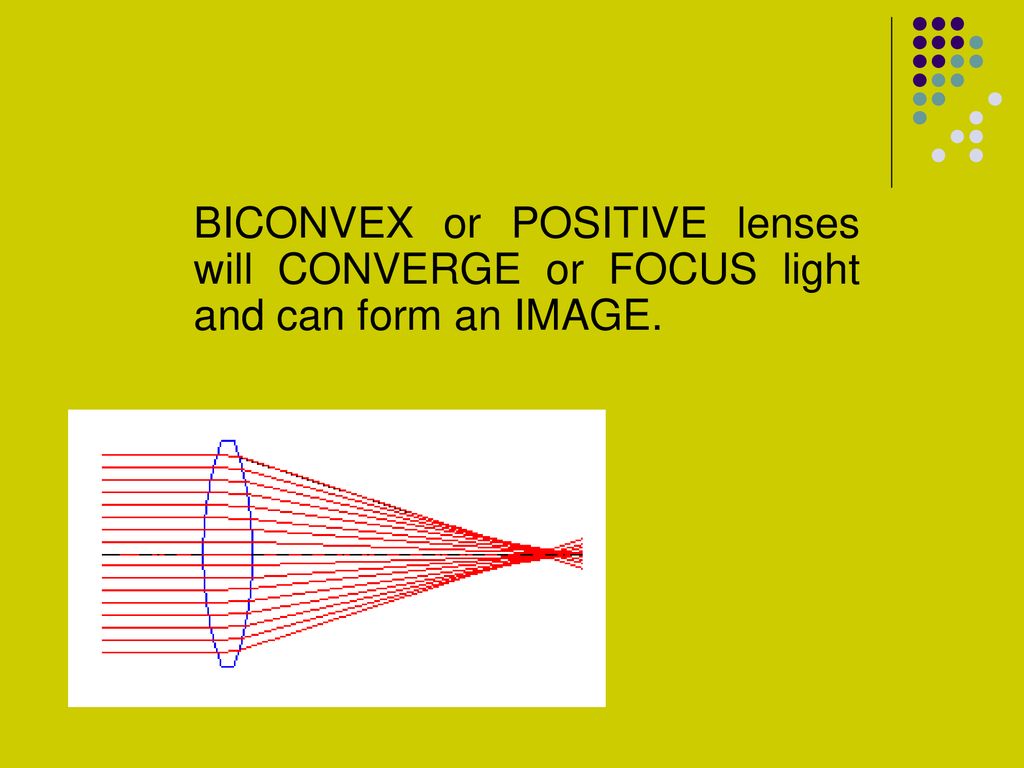 The Eye and Sight Contrast ways in which light rays are bend by concave