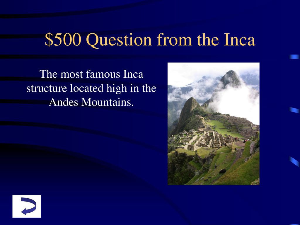 $500 Question from the Inca