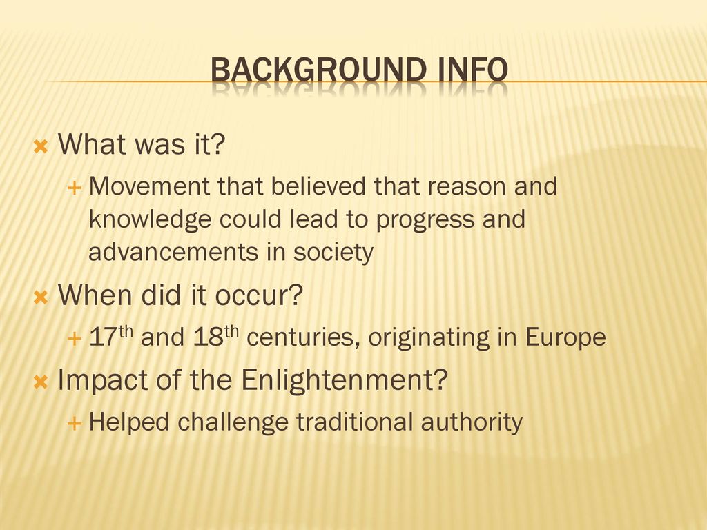 Background Info What was it When did it occur