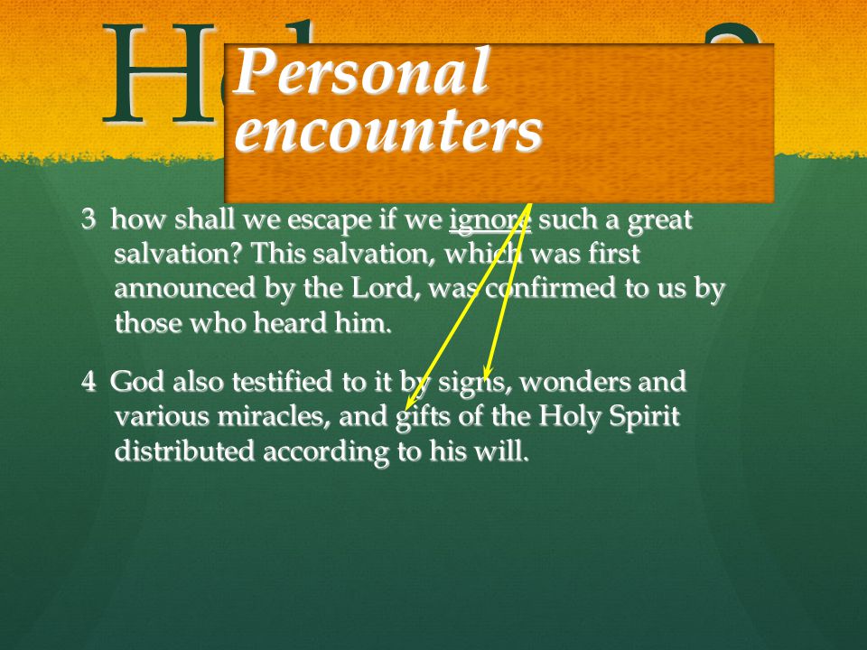 Hebrews 2 Personal encounters