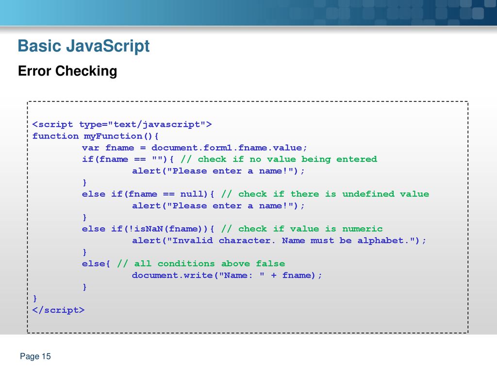 Basic JavaScript Error Checking <script type= text/javascript >