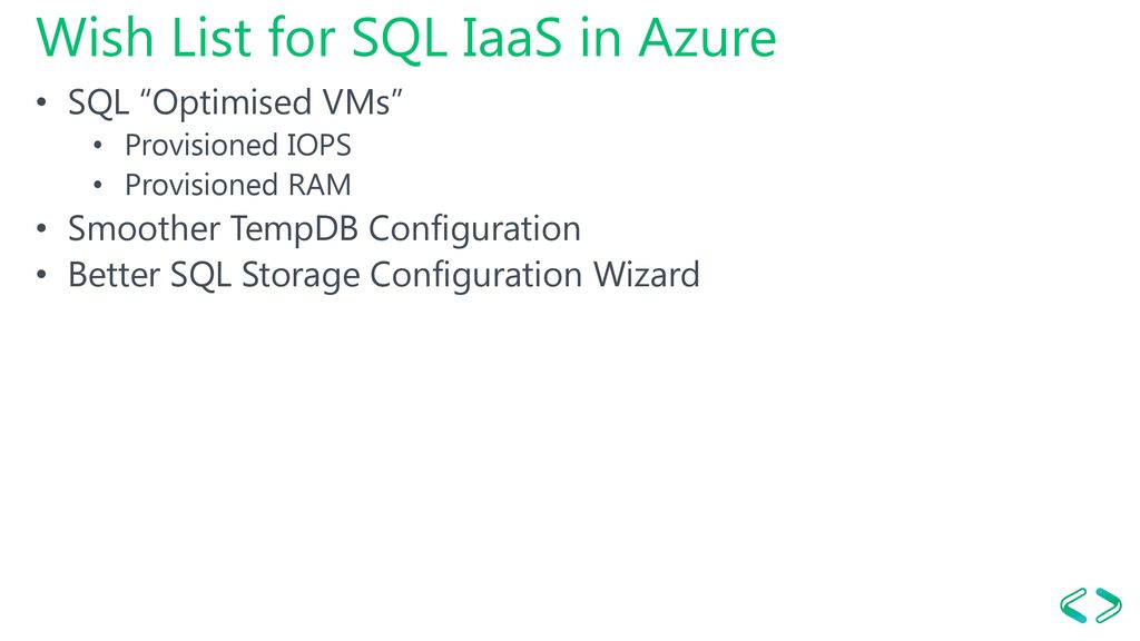 Wish List for SQL IaaS in Azure