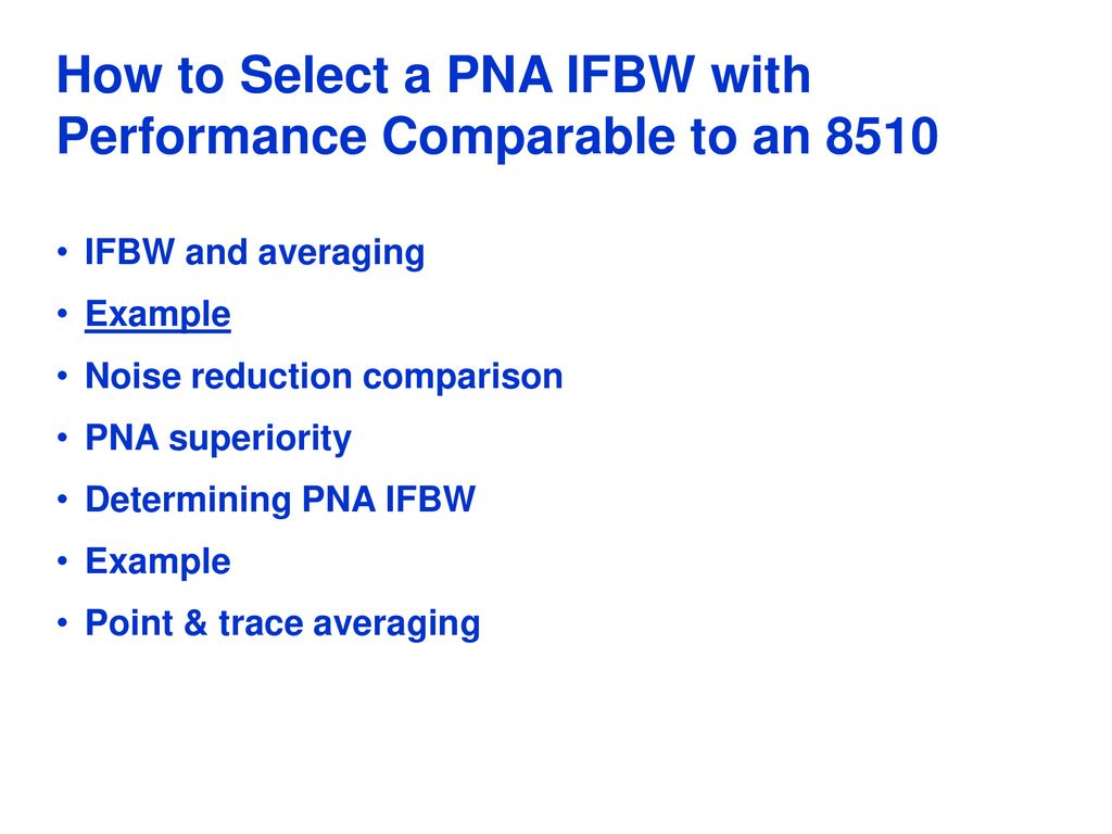 How to Select a PNA IFBW with Performance Comparable to an 8510