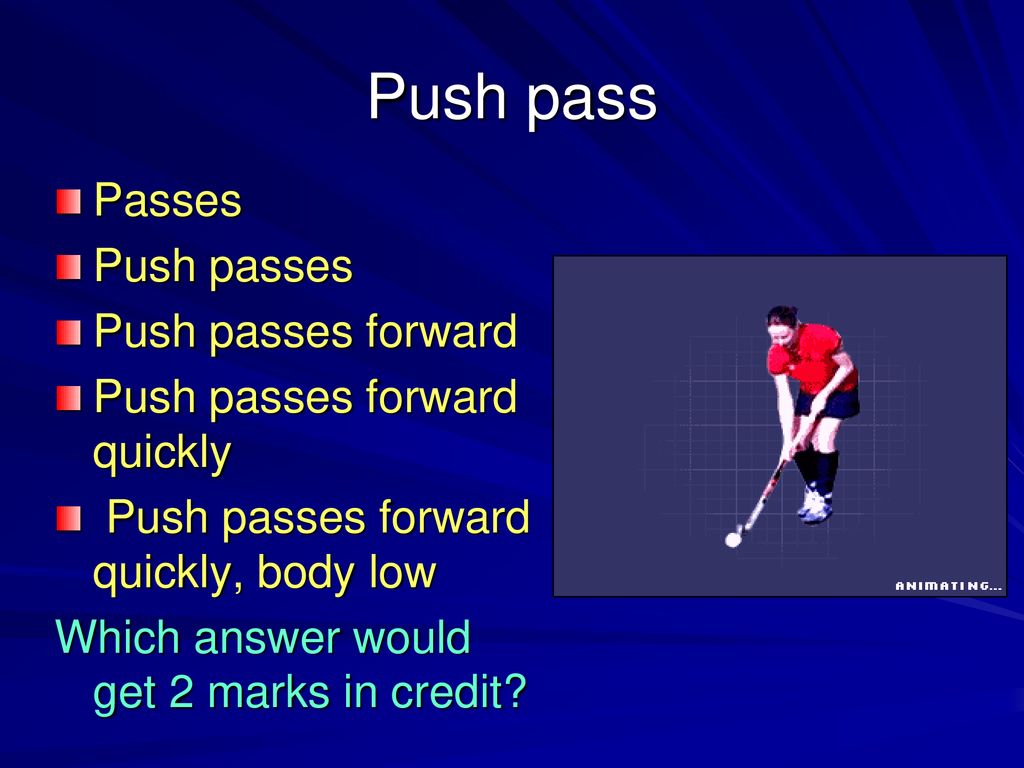 Push pass Passes Push passes Push passes forward