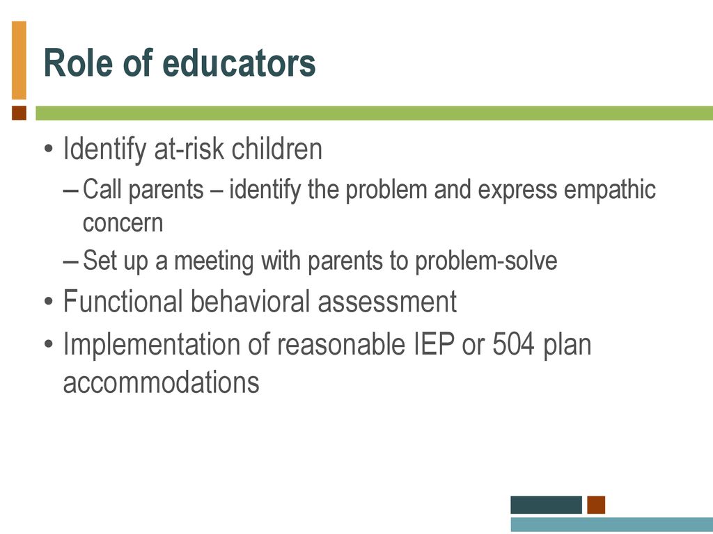 Role of educators Identify at-risk children