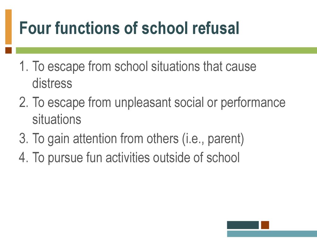 Four functions of school refusal