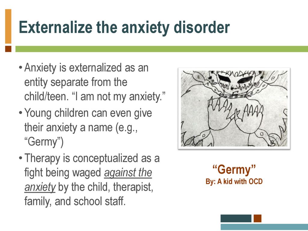 Externalize the anxiety disorder