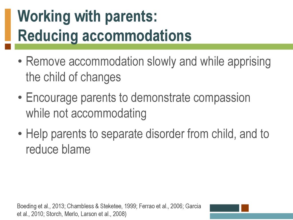 Working with parents: Reducing accommodations