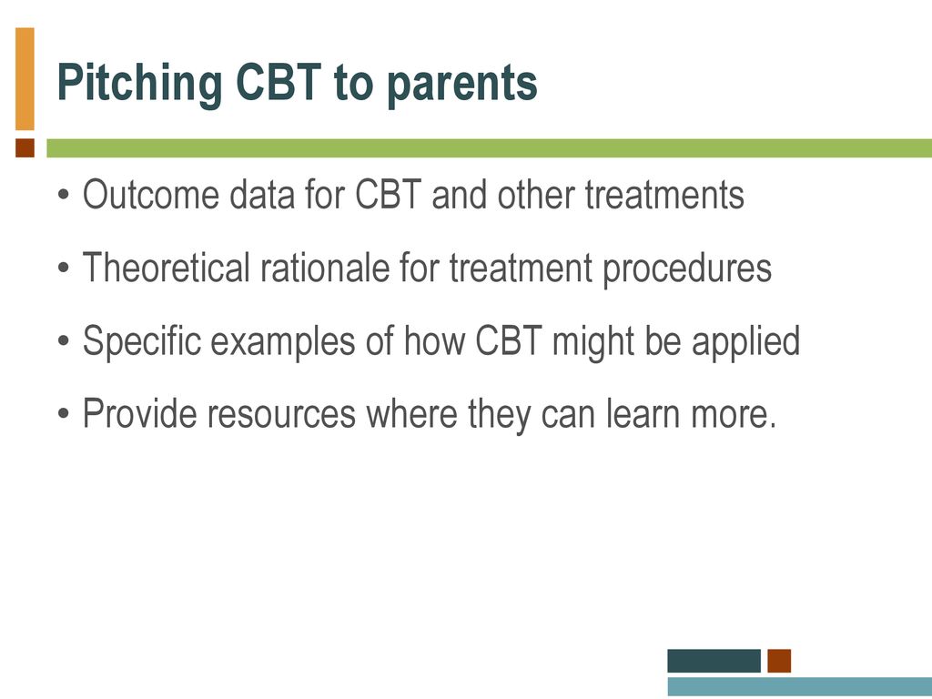 Pitching CBT to parents