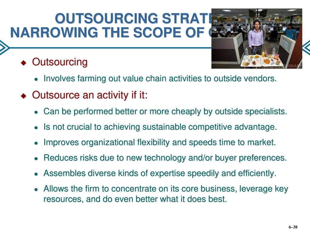 OUTSOURCING STRATEGIES: NARROWING THE SCOPE OF OPERATIONS