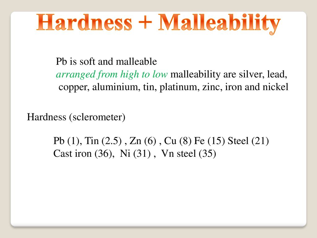 Hardness + Malleability