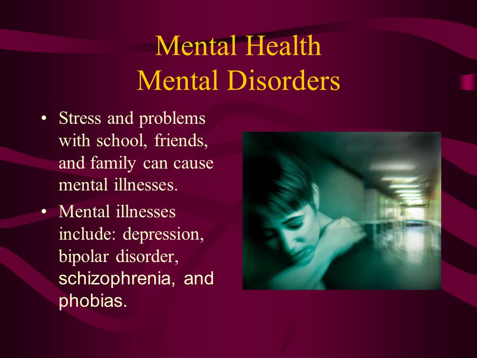 Mental Health Mental Disorders