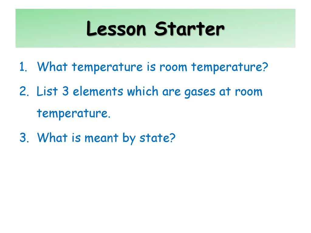 Lesson Starter What temperature is room temperature