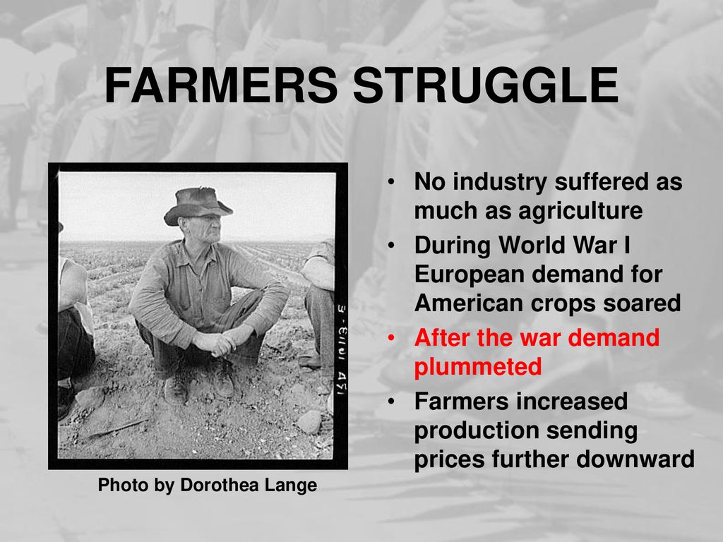 FARMERS STRUGGLE No industry suffered as much as agriculture