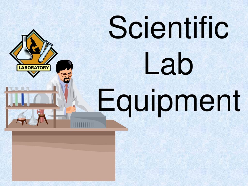 Scientific Lab Equipment - ppt download