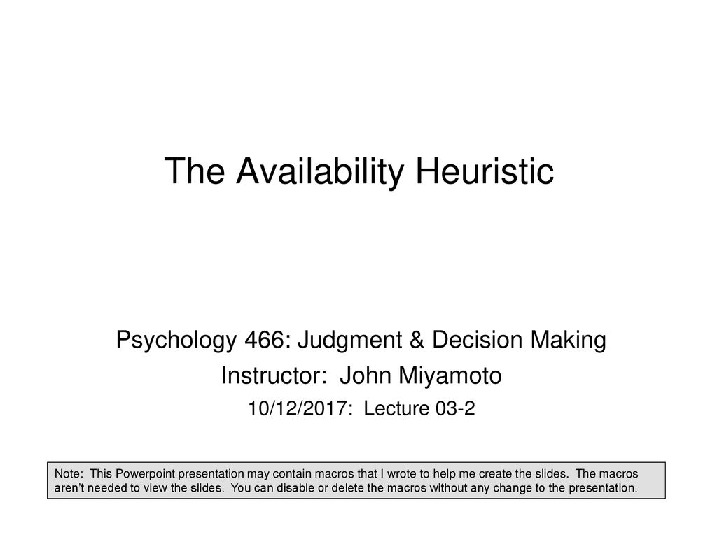 The Availability Heuristic - ppt download