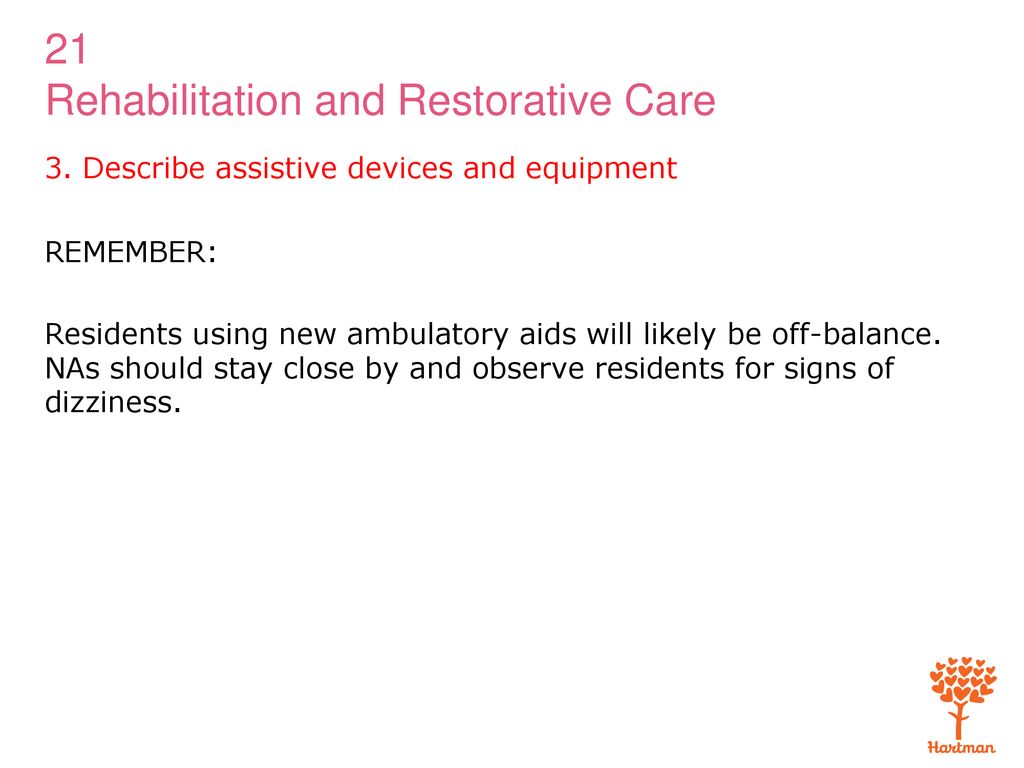 3. Describe assistive devices and equipment