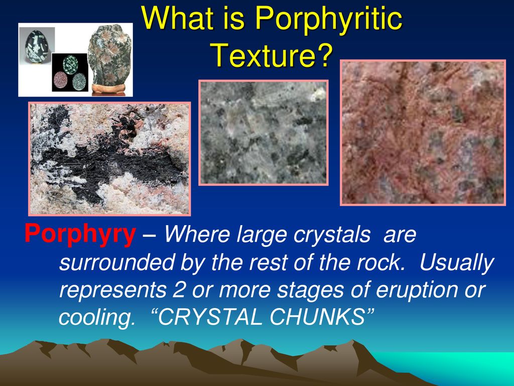 What is Porphyritic Texture