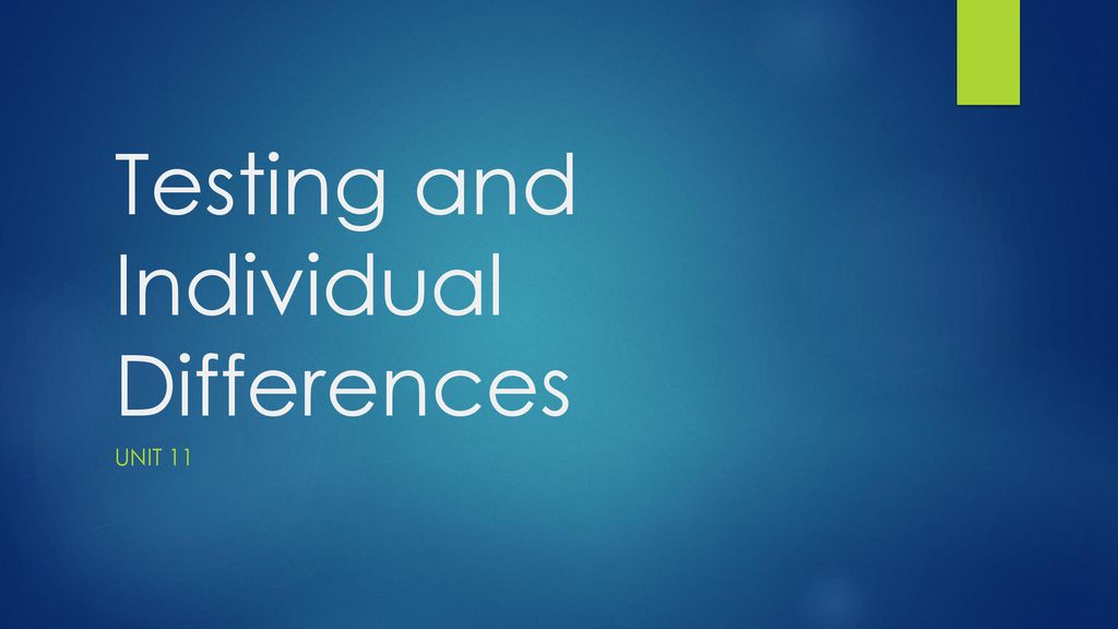 Testing and individual differences ppt download
