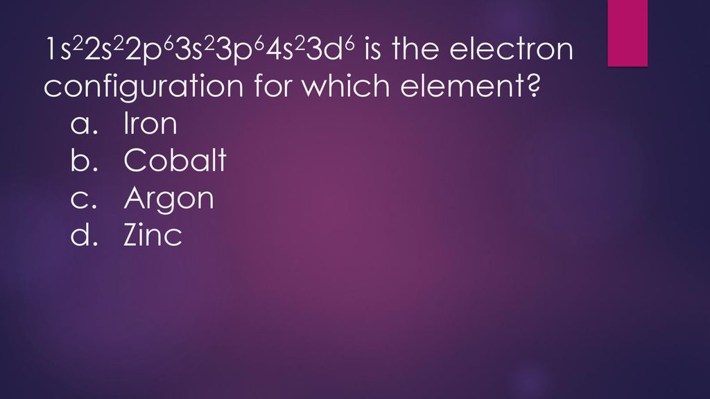 1s22s22p63s23p64s23d6 is the electron configuration for which element