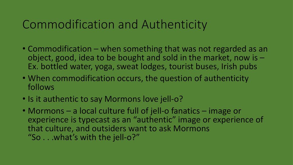 Commodification and Authenticity