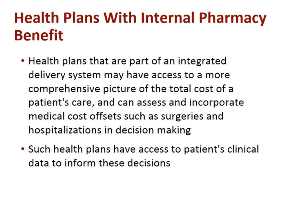 Health Plans With Internal Pharmacy Benefit