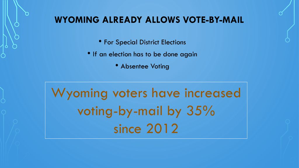 Wyoming already allows vote-by-mail