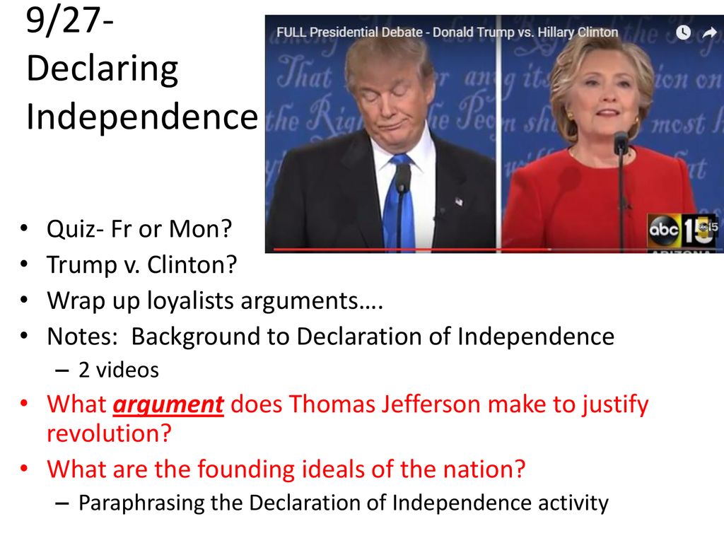 9/27- Declaring Independence