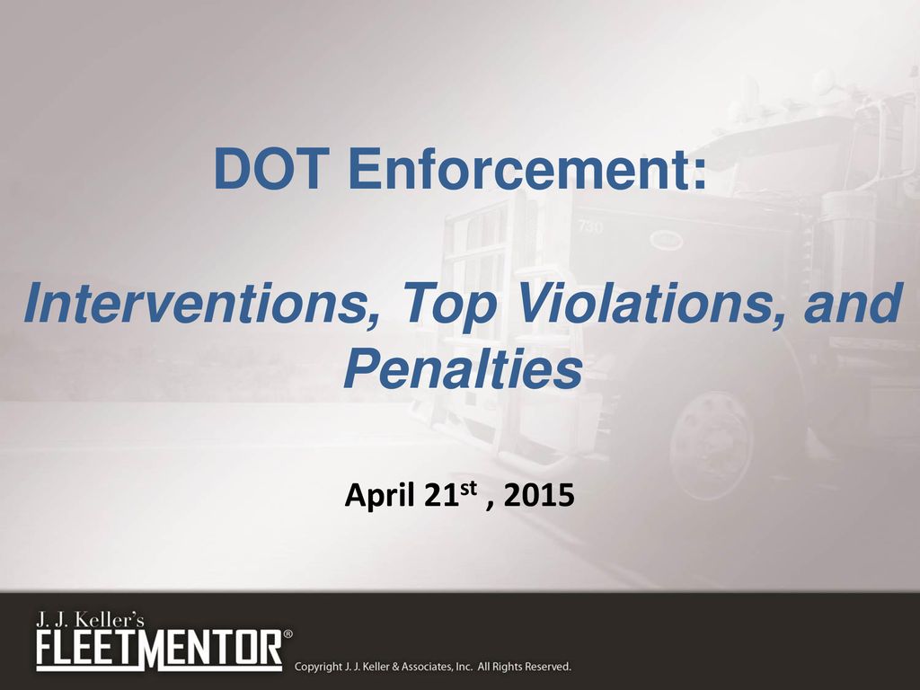 DOT Enforcement Interventions, Top Violations, and Penalties ppt