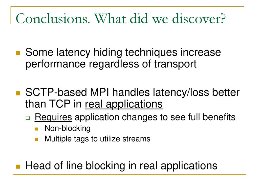 Using sctp to hide latency in mpi programs ppt download