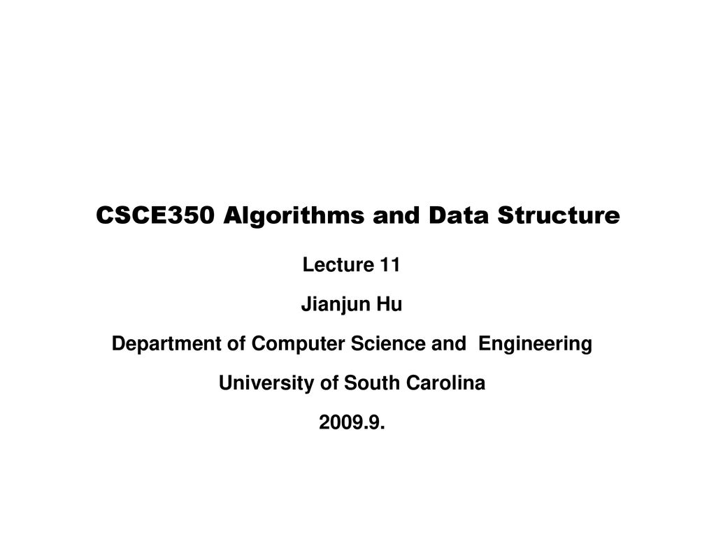 CSCE350 Algorithms and Data Structure - ppt download