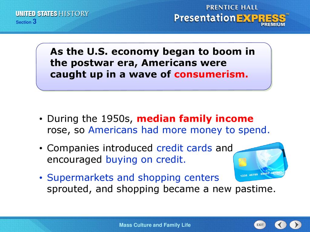 Companies introduced credit cards and encouraged buying on credit.