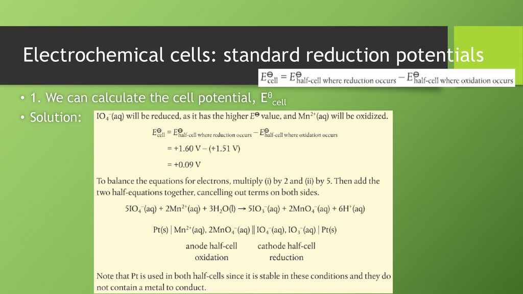 Electrochemical cells: standard reduction potentials