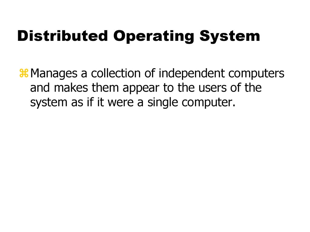Distributed Operating Systems - Introduction - ppt download