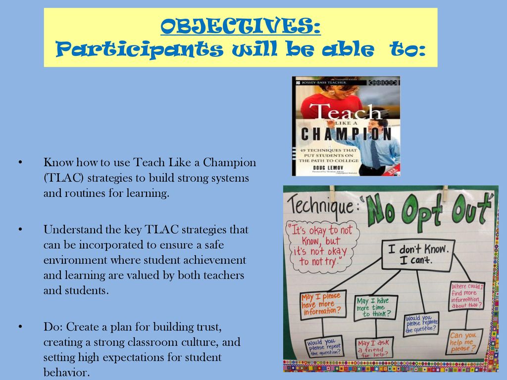 Teach Like A Champion: 49 Techniques That Put Students On The Path To  College Link to all TLAC Techniques!! Why TLAC techniques are needed? - ppt  download