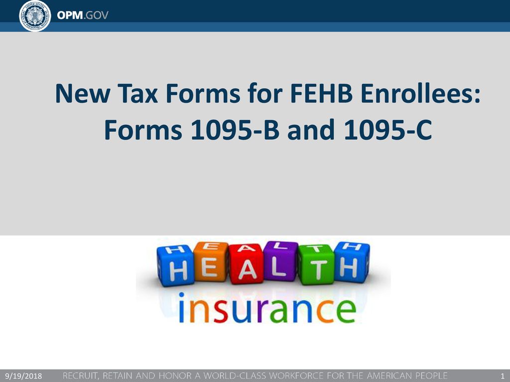 New Tax Forms For Fehb Enrollees Forms 1095 B And 1095 C Ppt Download