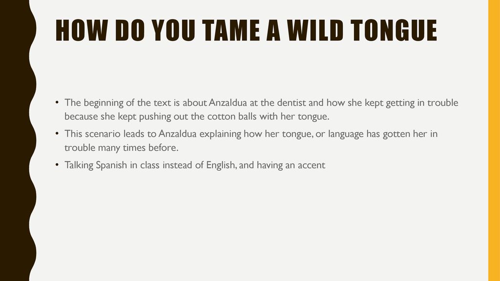 How to tame a wild tongue gloria anzald a ppt download