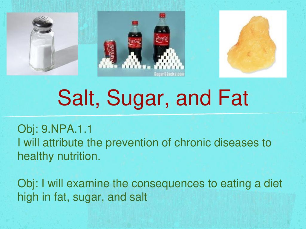 Salt Sugar And Fat Obj 9 NPA Ppt Download salt-sugar-and-fat-obj-9-npa-ppt-download