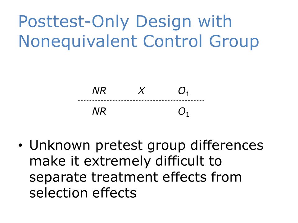 Posttest-Only Design with Nonequivalent Control Group