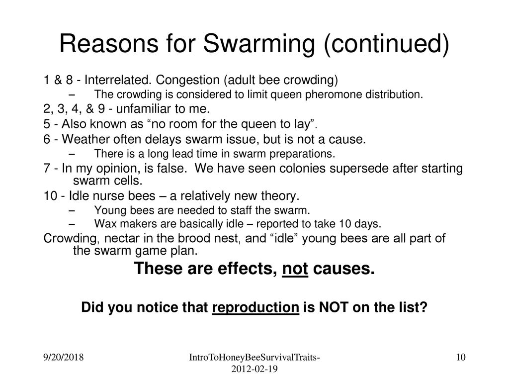 Reasons for Swarming (continued)