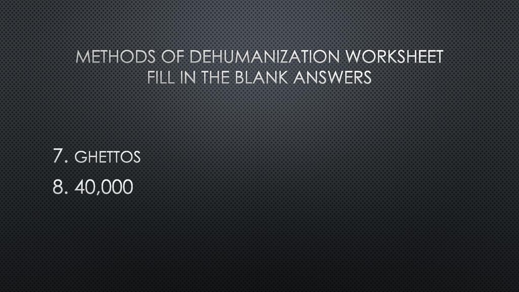 Holocaust DeHumanization ppt download