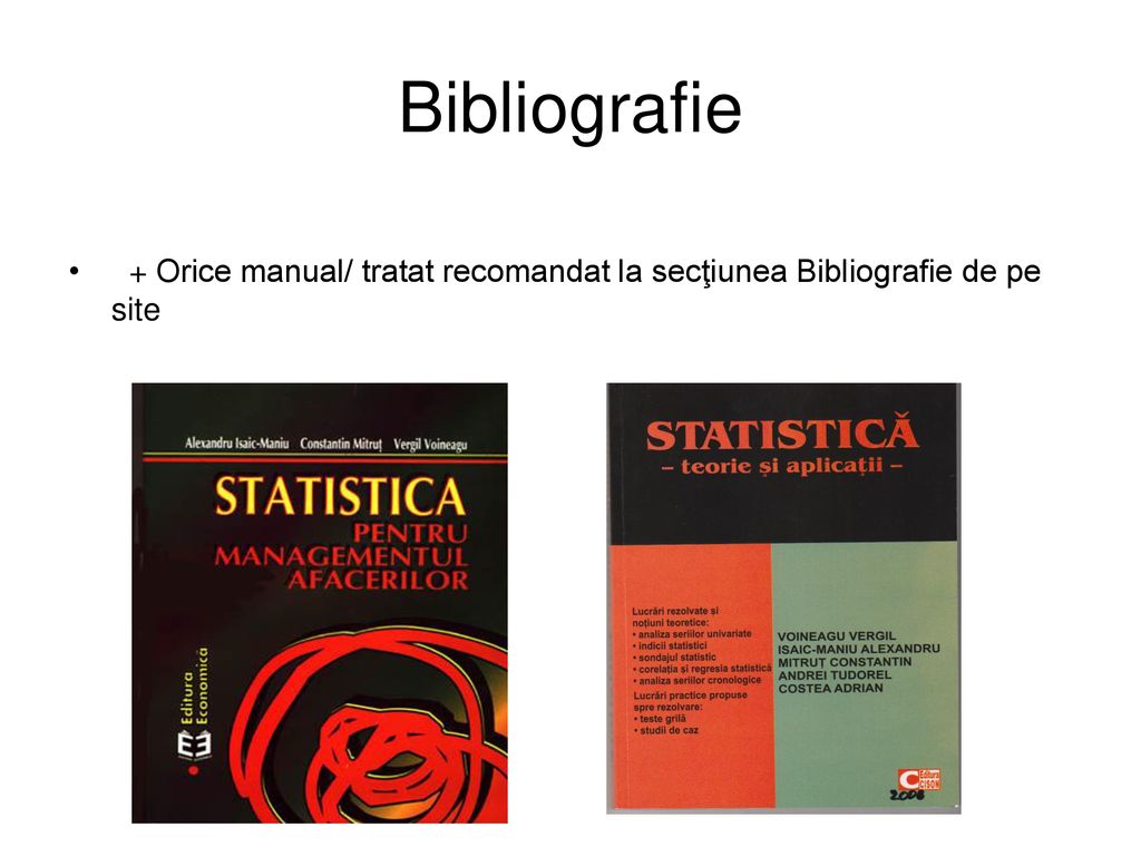 Bibliografie + Orice manual/ tratat recomandat la secţiunea Bibliografie de pe site