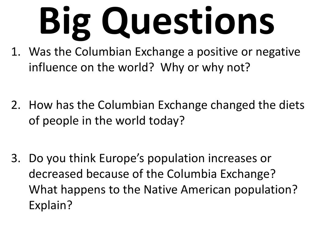 what is one positive result of the columbian exchange