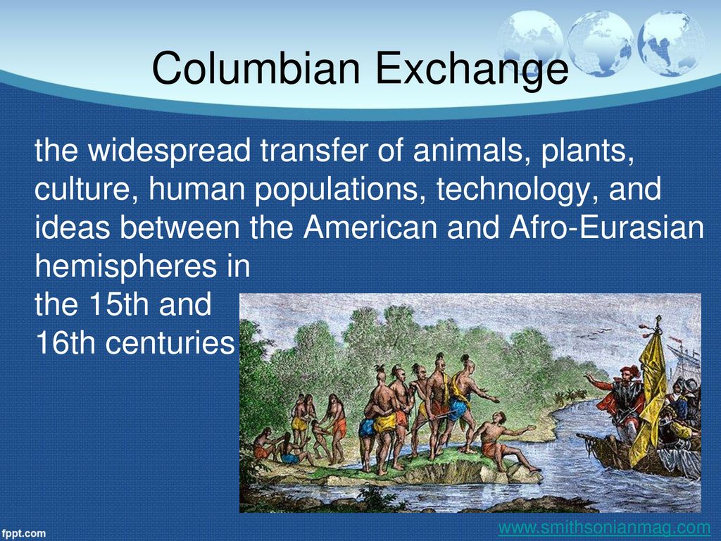 Columbian Exchange. - ppt download