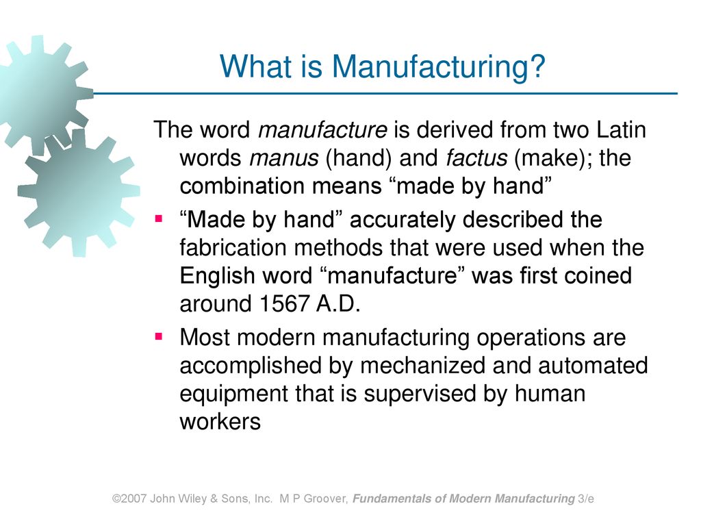 INTRODUCTION AND OVERVIEW OF MANUFACTURING ppt download
