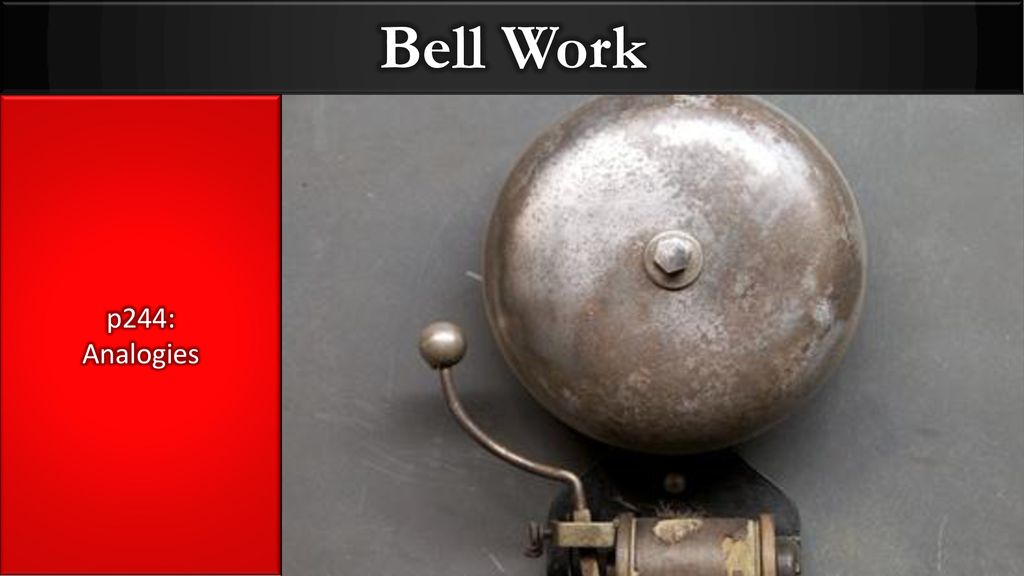 Bell Work p244: Analogies