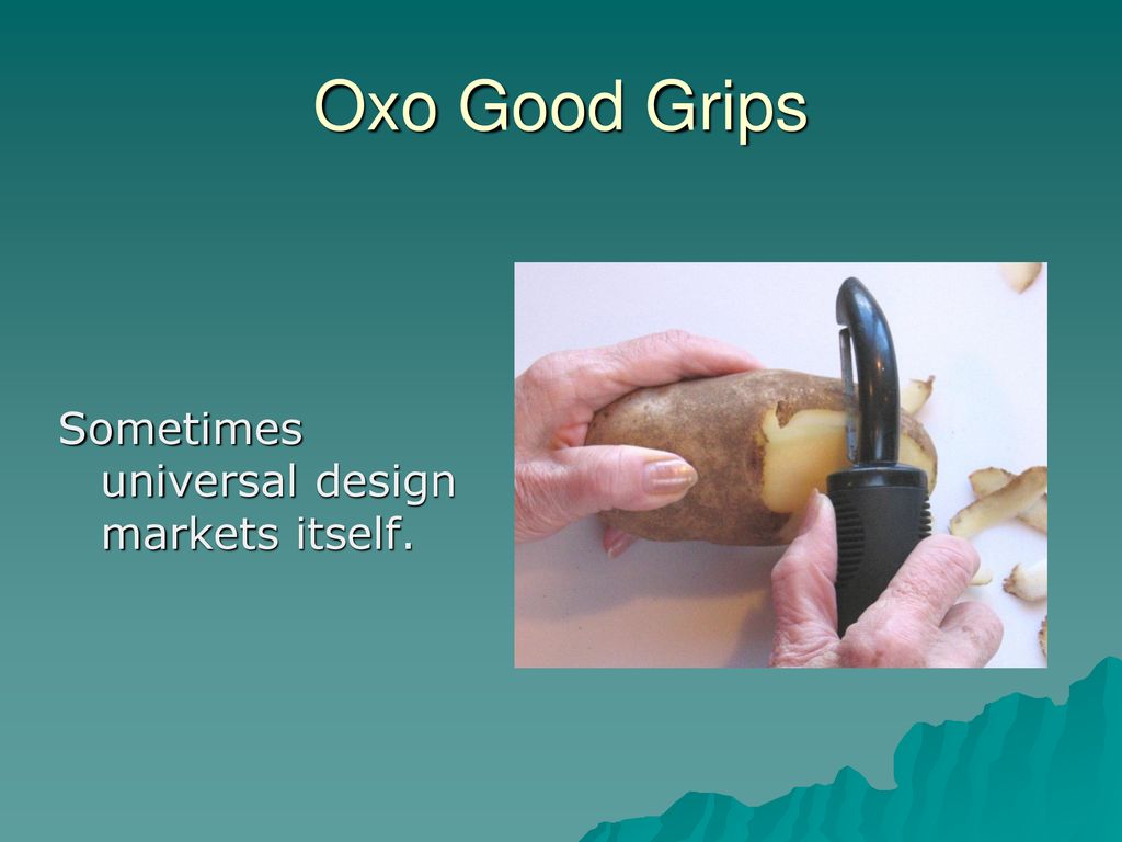 The Universal Design of OXO